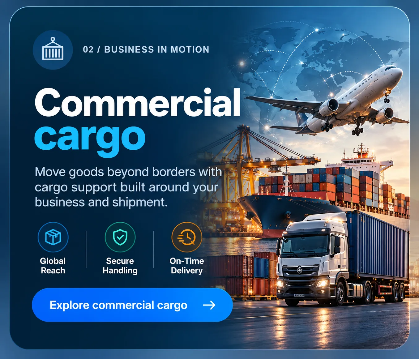 Commercial cargo: move goods beyond borders with cargo support built around your business and shipment. Global reach, secure handling, on-time delivery.